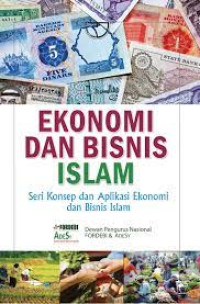 Image of Ekonomi dan bisnis Islam : Seri konsep dan aplikasi ekonomi dan bisnis Islam