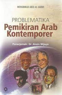 Image of Problematika Pemikiran Arab Kontemporer