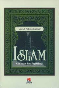 Image of Islam konsepsi dan sejarahnya