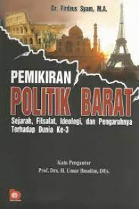 Image of Pemikiran Politik Barat: Sejarah, Filsafat, Ideologi, dan Pengaruhnya Terhadap Dunia Ke-3