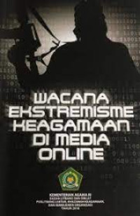 Image of Wacana Ekstremisme Keagamaan di Media Online