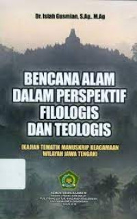 Image of Bencana Alam dalam Perspektif Filologis dan Teologis: Kajian Tematik Manuskrip Keagamaan Wilayah Jawa Tengah