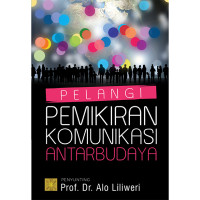 Image of Pelangi Pemikiran Komunikasi Antar Budaya