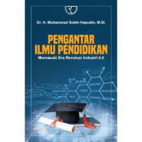 Image of Pengantar Ilmu Pendidikan: Memasuki Era Revolusi Industri 4.0