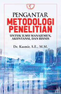Image of Pengantar Metodologi Penelitian: untuk Ilmu Manajemen, Akuntansi, dan Bisnis