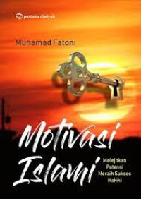 Image of Motivasi Islami: Melejitkan Potensi Meraih Sukses Hakiki