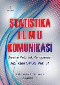 Image of Statistika Ilmu Komunikasi: Disertai Petunjuk Penggunaan Aplikasi SPSS Ver. 31