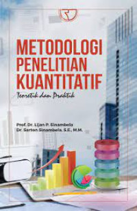 Image of Metodologi Penelitian Kuantitatif: Teoritik dan Praktik