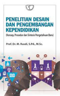Image of Penelitian dan Pengembangan Kependidikan: Konsep, Prosedur, dan Sintesis Pengetahuan Baru