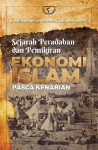Image of Sejarah Peradaban dan Pemikiran Ekonomi Islam Pasca-Kenabian