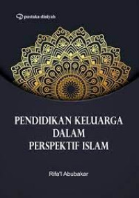 Image of Pendidikan Keluarga dalam Perspektif Islam