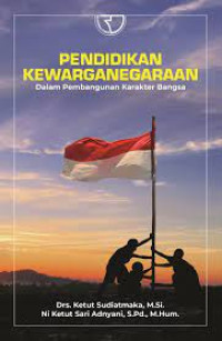 Image of Pendidikan Kewarganegaraan: dalam Pembangunan Karakter Bangsa
