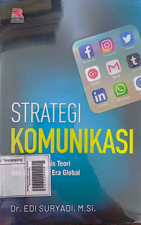 Image of Strategi Komunikasi: Sebuah Analisis Teori dan Praktis di Era Global