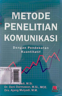 Image of Metode Penelitian Komunikasi: Dengan Pendekatan Kuantitatif