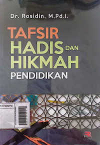 Image of Tafsir Hadist dan Hikmah Pendidikan
