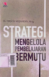 Image of Strategi Mengelola Pembelajaran Bermutu