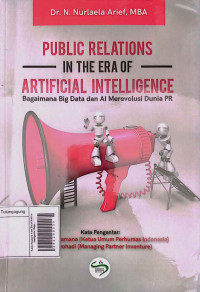 Image of Public Relations in the Era of Artificial Intelligence: Bagaimana Big Data dan AI Merevolusi Dunia PR