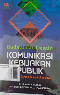 Image of Budaya dan Desain Komunikasi Kebijakan Publik: Teori dan Contoh Kasus Aplikasinya