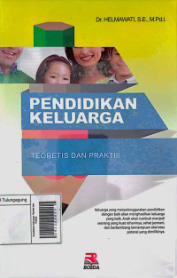 Image of Pendidikan Keluarga: Teoritis dan Praktis