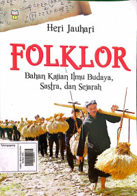 Image of Folklor : Bahan Kajian Ilmu Budaya, Sastra dan sejarah