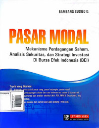 Image of Pasar Modal : Meknisme Perdagangan Saham,Analisis Sekuritas, dan Strategi Investasi di Bursa Efek Indonesia (BEI)