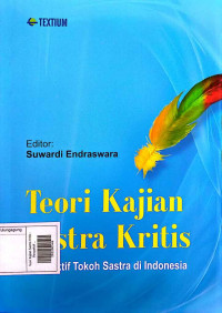 Image of Teori Kajian Sastra Kritis : Perspektif Tokoh Sastra di Indonesia
