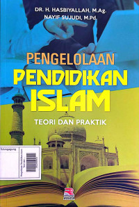 Image of Pengelolaan Pendidikan Islam: Teori dan Praktik