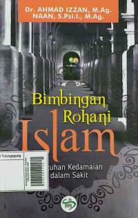 Image of Bimbingan Rohani Islam : Sentuhan Kedamaian Dalam Sakit