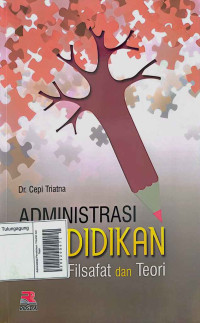 Image of Administrasi Pendidikan: Filsafat dan Teori