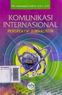 Image of Komunikasi Internasional: Perspektif Jurnalistik