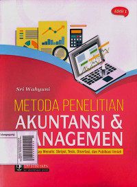 Image of Metoda Penelitian Akuntansi & Managemen: Panduan Lengkap Menulis Skripsi, Tesis, Disertasi, dan Publikasi Ilmiah