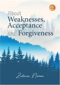 Image of About Weakness, Acceptance and Forgiveness