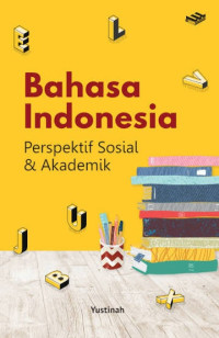 Image of Bahasa Indonesia: Perspektif Sosial dan Akademik