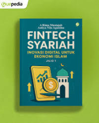 Image of Fintech Syariah Inovasi Digital untuk Ekonomi Islam Jilid 1