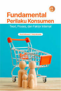 Image of Fundamental Perilaku Konsumen: Teori, Proses, dan Faktor Internal