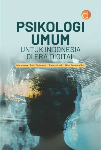 Image of Psikologi Umum untuk Indonesia di Era Digital