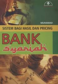 Image of Sistem Bagi Hasil dan Pricing Bank Syariah