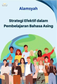 Image of Strategi Efektif dalam Pembelajaran Bahasa Asing