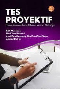 Image of Tes Proyektif: Teori, Administrasi, Observasi dan Skoring