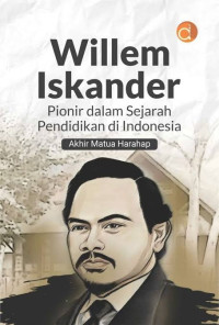 Image of Willem Iskander: Pionir dalam Sejarah Pendidikan di Indonesia